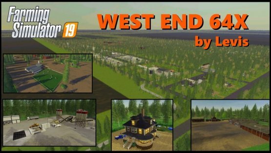 Карта «West End 64x by Levis» для Farming Simulator 2019