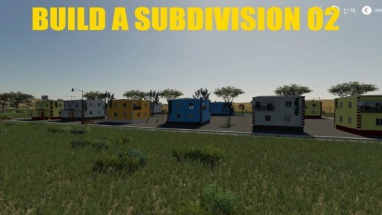 Мод «Build A Subdivision 02» для Farming Simulator 2019