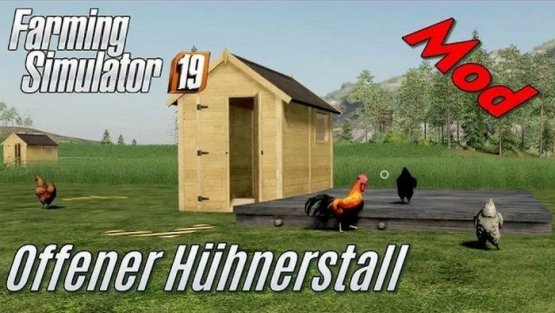 Мод «Chicken Coop Open» для Farming Simulator 2019