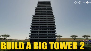 Мод «Build A Big Tower 02» для Farming Simulator 2019