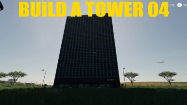 Мод «Build A Big Tower 04» для Farming Simulator 2019