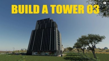 Мод «Build A Big Tower 03» для Farming Simulator 2019