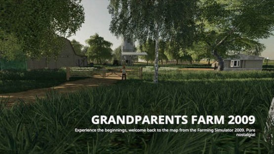 Карта «GrandParentsFarm 09» для Farming Simulator 2019