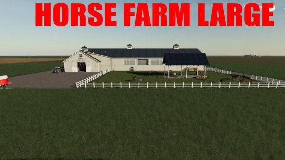 Мод конюшня «Horse Farm» для Farming Simulator 2019