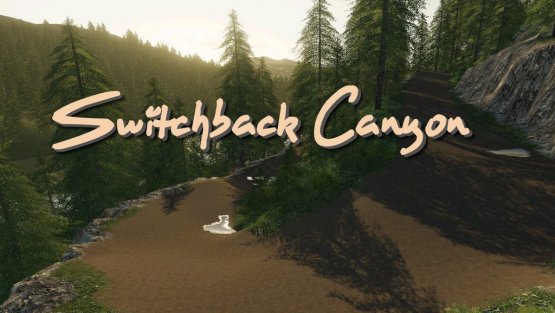 Карта «Switchback Canyon» для Farming Simulator 2019
